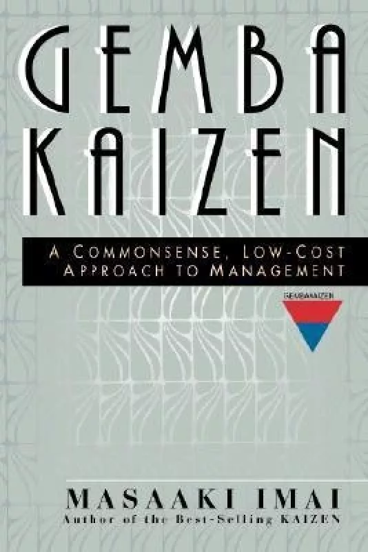 Gemba Kaizen: A Commonsense, Low-Cost Approach to Management - Masaaki Imai, knyga