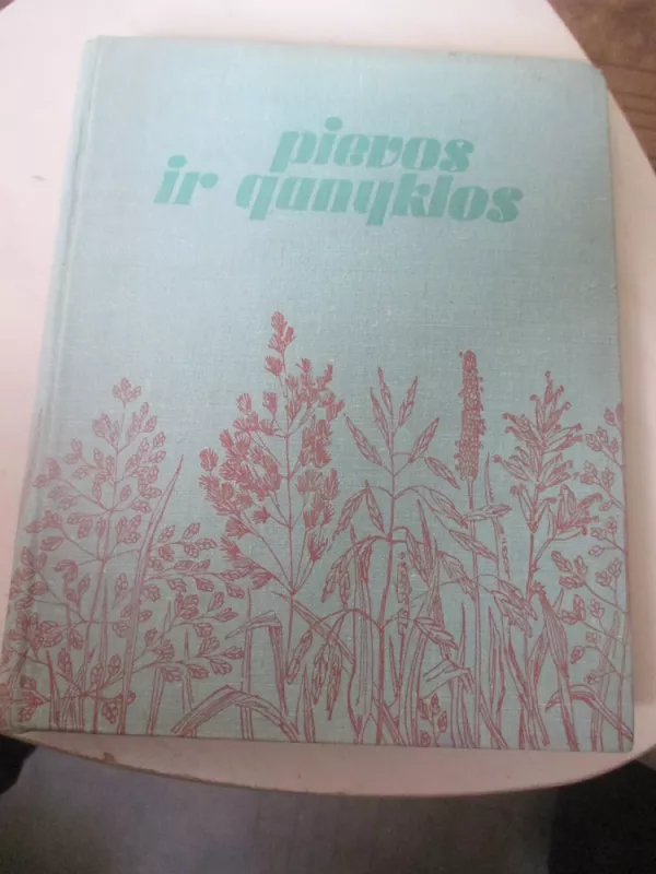 Pievos ir ganyklos - J. Tonkūnas, L.  Kadžiulis, knyga 3