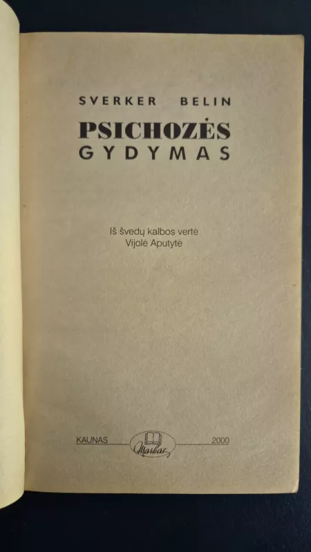 Psichozės gydymas - Sverker Belin, knyga 3