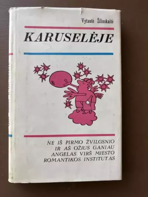Karuselėje - Vytautė Žilinskaitė, knyga 2