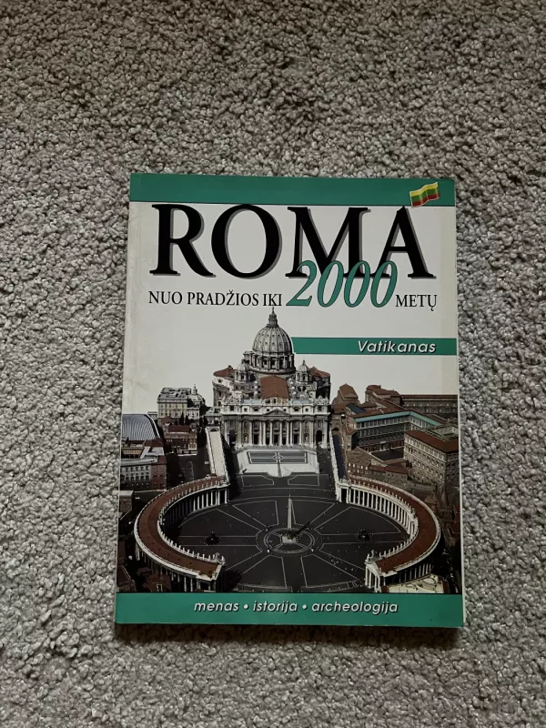Roma nuo pradžios iki mūsų dienų ir Vatikanas - Autorių kolektyas, knyga 2