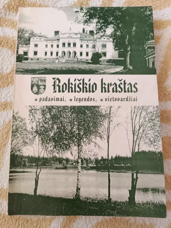 Rokiškio kraštas: padavimai, legendos, vietovardžiai - Vanda Leščiova (sudarytoja), knyga 2