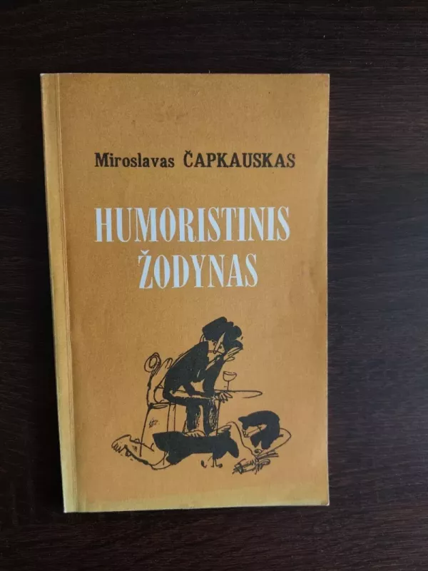 Humoristinis žodynas - Miroslavas Čapkauskas, knyga 3