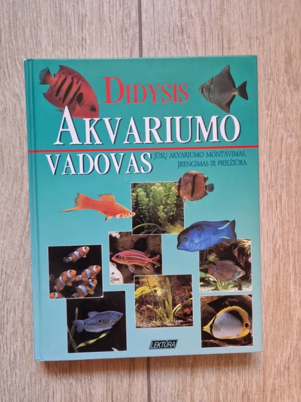 Didysis akvariumo vadovas - Tjeris Metras-Alenas, knyga 2