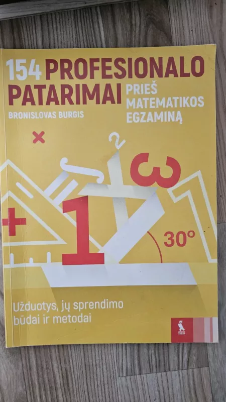 154 profesionalo patarimai prieš matematikos egzaminą - Bronislovas Burgis, knyga 3