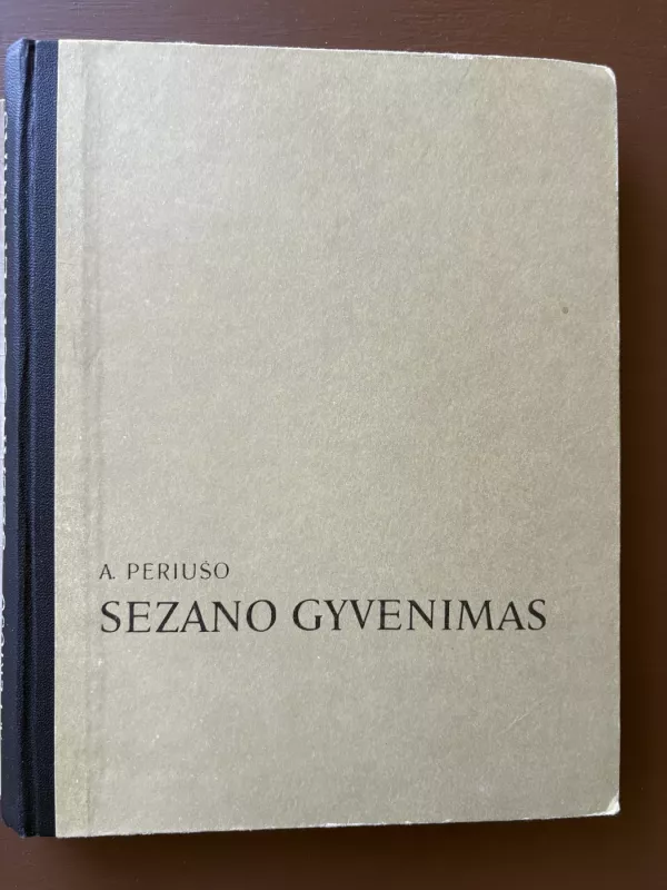 Sezano gyvenimas - Anri Periušo, knyga 3