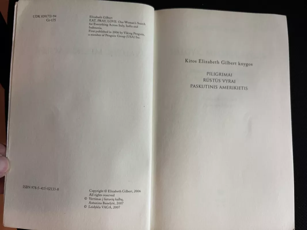 Valgyk melskis mylėk - Elizabeth Gilbert, knyga 3