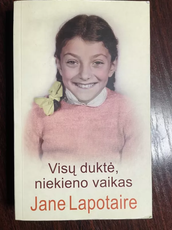 Visų duktė, niekieno vaikas - Jane Lapotaire, knyga 2