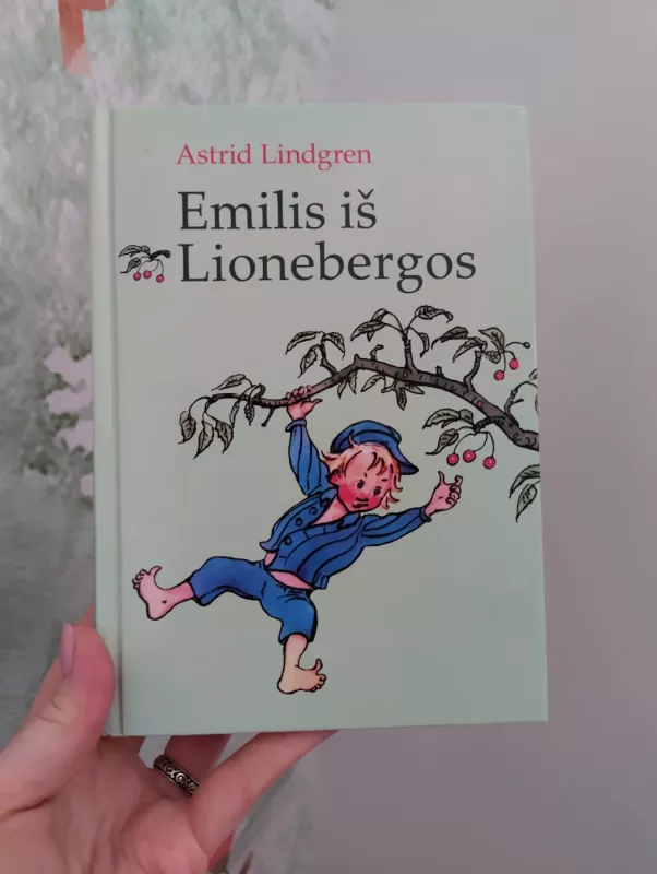 Emilis iš Lionebergos - Astrid Lindgren, knyga 2
