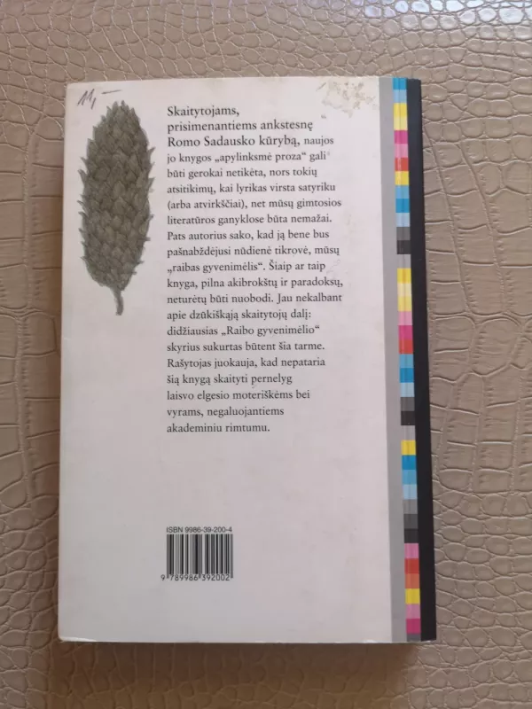 Raibas gyvenimėlis: apylinksmė proza - Romas Sadauskas, knyga 3