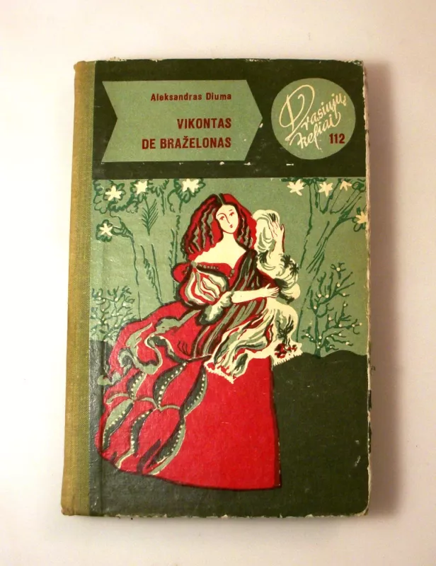 Vikontas de Braželonas arba Dar po dešimties metų (II tomas) - Aleksandras Diuma, knyga 2
