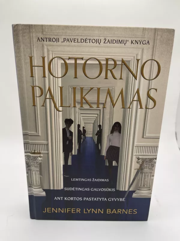 Hotorno palikimas - Jennifer Lynn Barnes, knyga 2