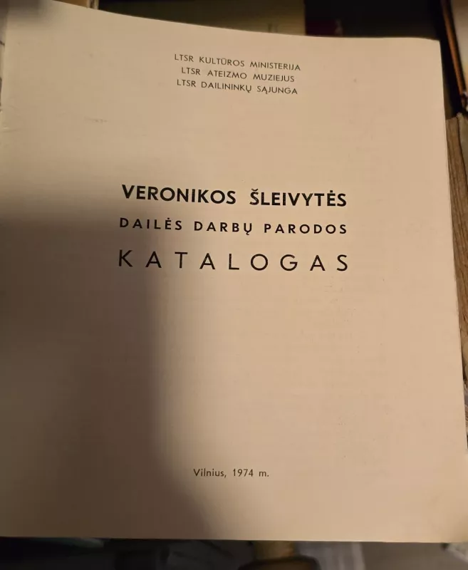 Veronikos Šleivytės dailės darbų parodos katalogas - xxxx, knyga 3