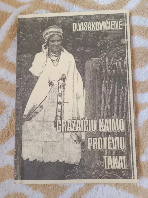 Gražaičių kaimo protėvių takai - D. Visakovičienė, knyga 2