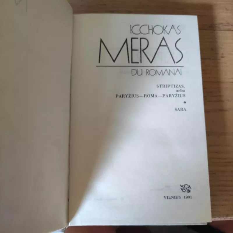 Du romanai: Striptizas, arba Paryžius - Roma - Paryžius; Sara - Icchokas Meras, knyga 3