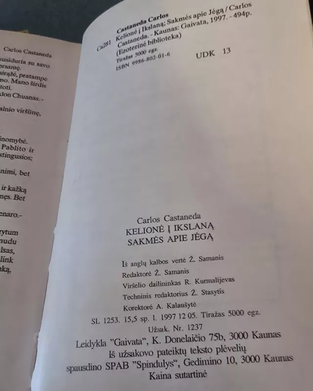Kelionė į Ikstlaną. Don Chuano pamokos; Sakmė apie jėgą - Carlos Castaneda, knyga 3