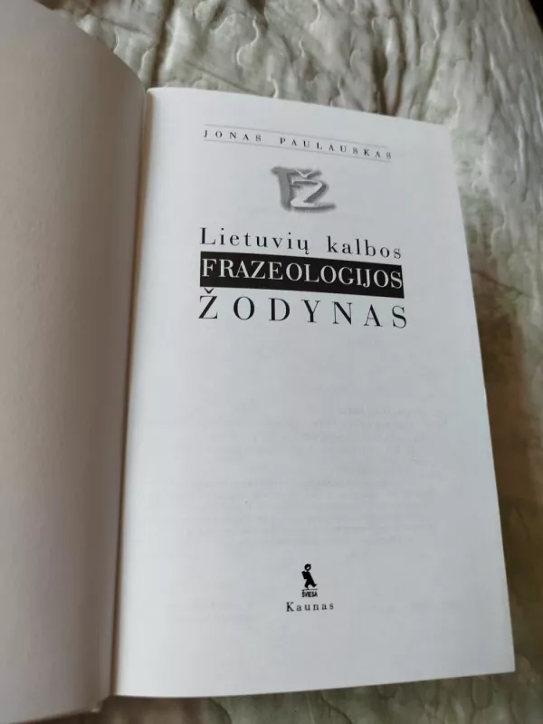 Lietuvių kalbos frazeologijos žodynas - Jonas Paulauskas, knyga 3