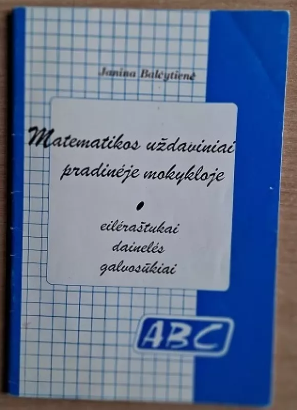 Matematikos uždaviniai pradinėje mokykloje - Janina Balčytienė, knyga 2