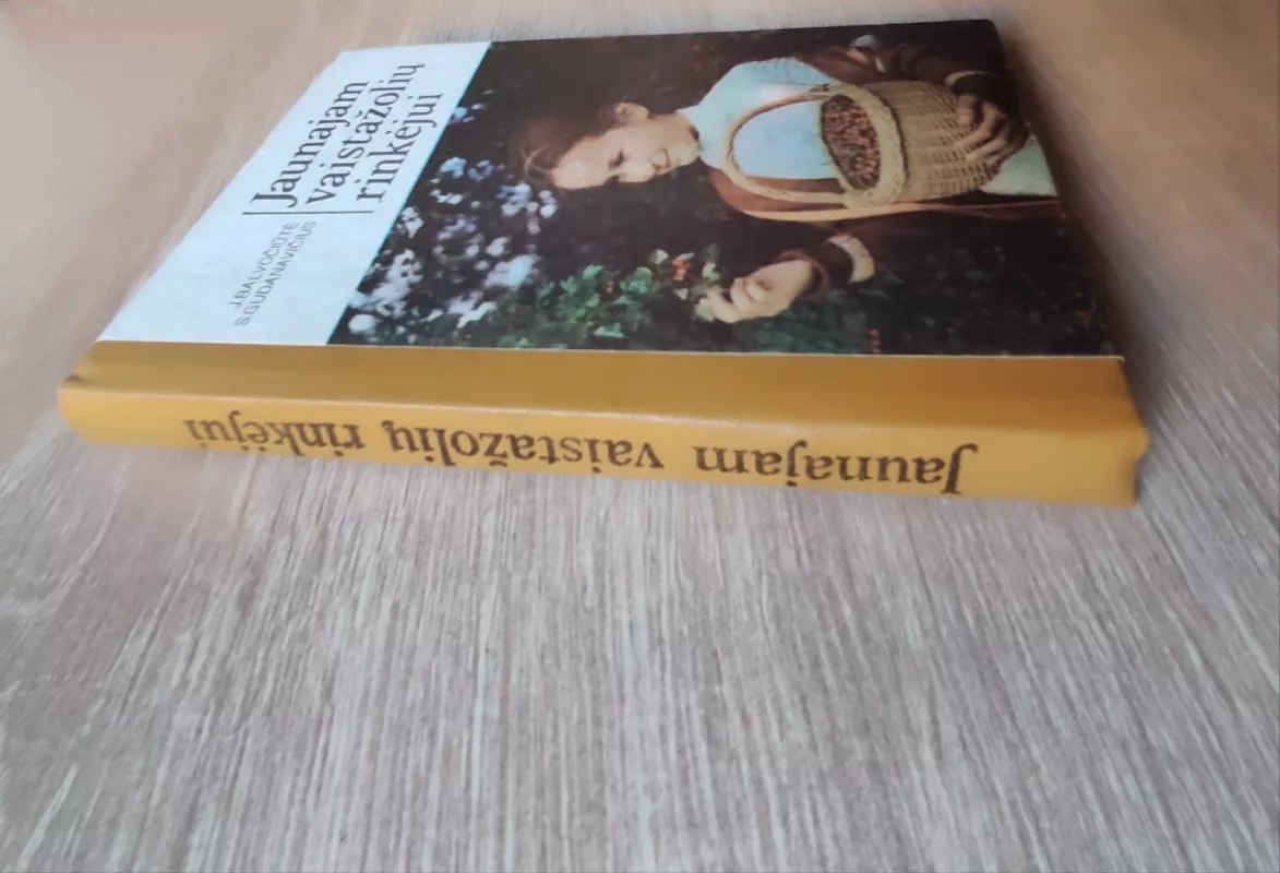 Jaunajam vaistažolių rinkėjui - J. Balvočiūtė, S.  Gudanavičius, knyga 3