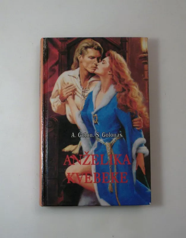 Anželika Kvebeke - Ana Golon, Seržas  Golon, knyga 2