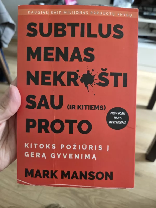 Subtilus menas nekrušti sau (ir kitiems) proto - Mark Manson, knyga 2