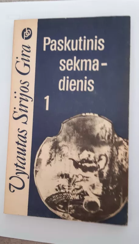Paskutinis sekmadienis (2 tomai) - Vytautas Sirijos Gira, knyga 3