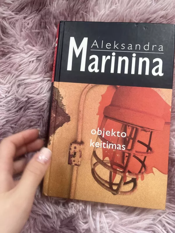 Objekto keitimas - Aleksandra Marinina, knyga 6