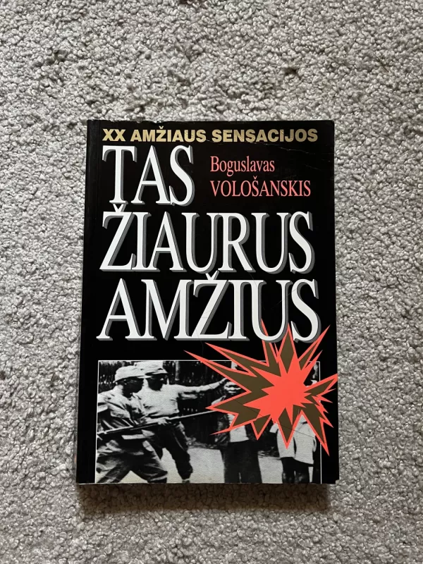 Tas žiaurus amžius - Boguslavas Vološanskis, knyga 2