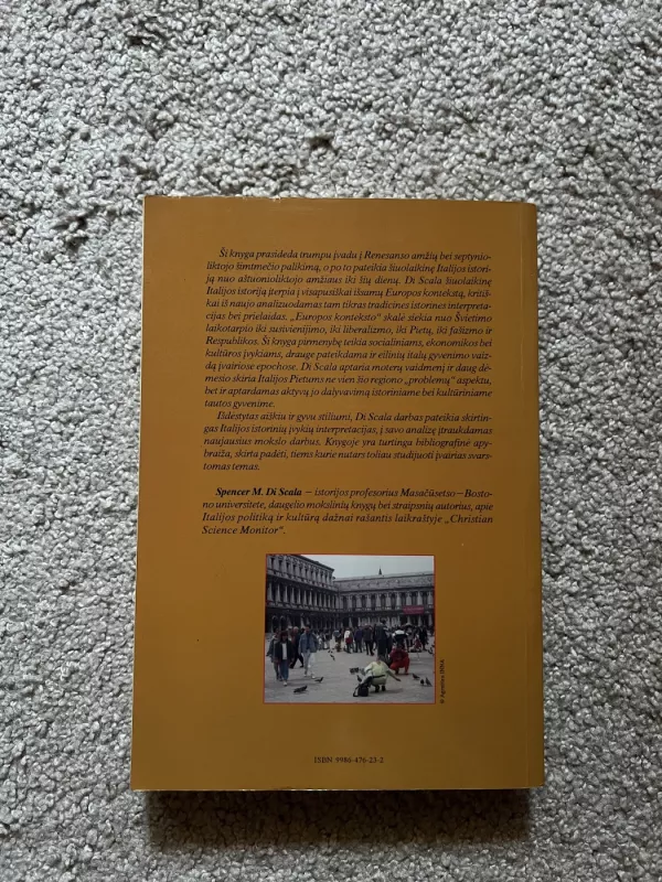 Italija. Nuo revoliucijos iki respublikos . Nuo 1700-ųjų iki šių dienų - Spencer M. Di Scala, knyga 3