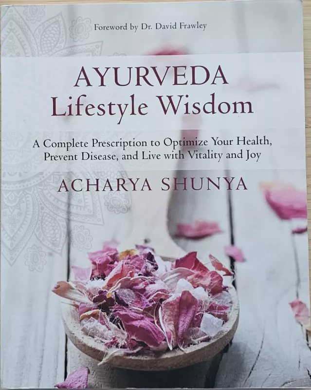 Ayurveda Lifestyle Wisdom - Acharya Shunya, knyga 2