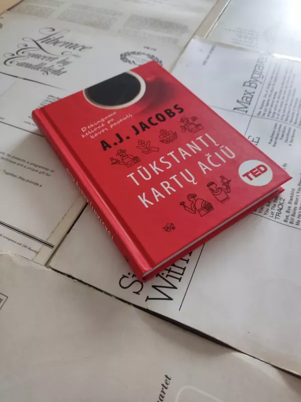 Tūkstantį kartų Ačiū: dėkingumo kelionė po kavos pasaulį - A. J. Jacobs, knyga 4