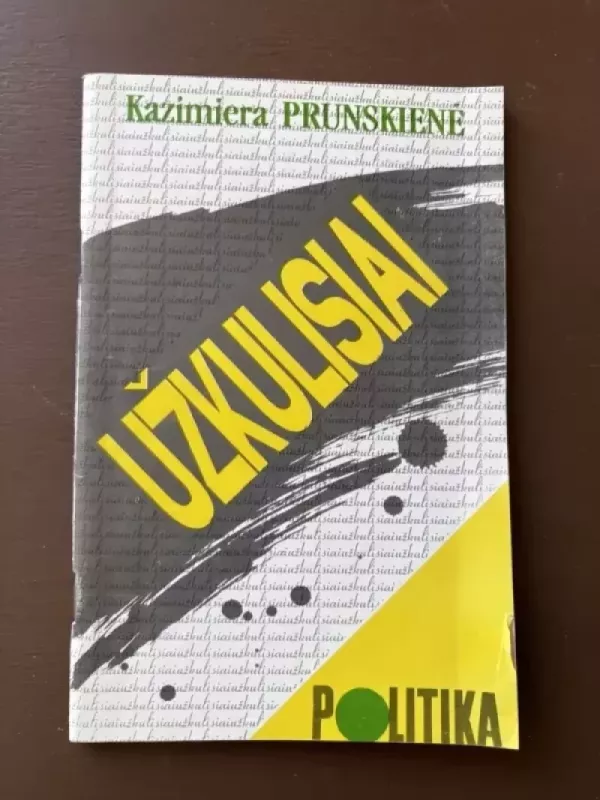 Užkulisiai - Kazimiera Prunskienė, knyga 2