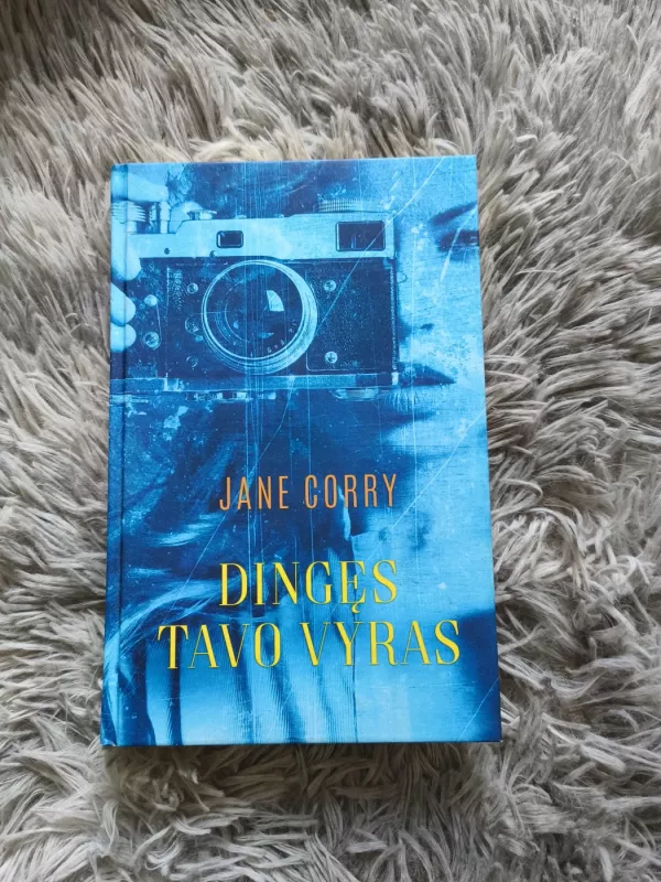 Dingęs tavo vyras - Jane Corry, knyga 2