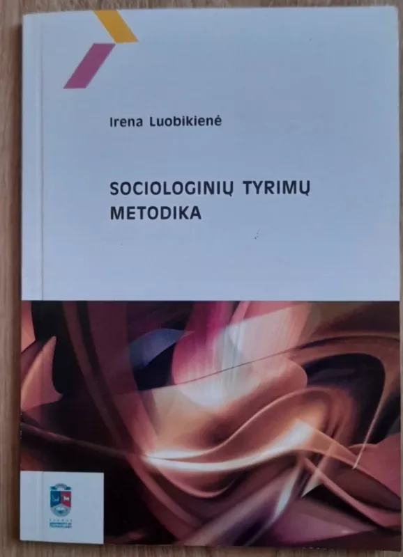 Sociologinių tyrimų metodika - Irena luobikienė, Irena Luobikienė, knyga 2