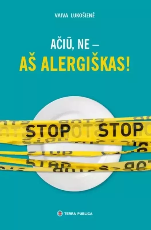 Ačiū, ne - aš alergiškas! - Vaiva Lukošienė, knyga 3
