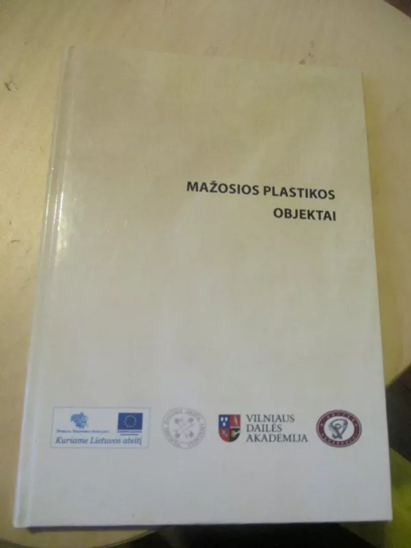 Mažosios plastikos objektai - Audronė Griežienė, knyga 3