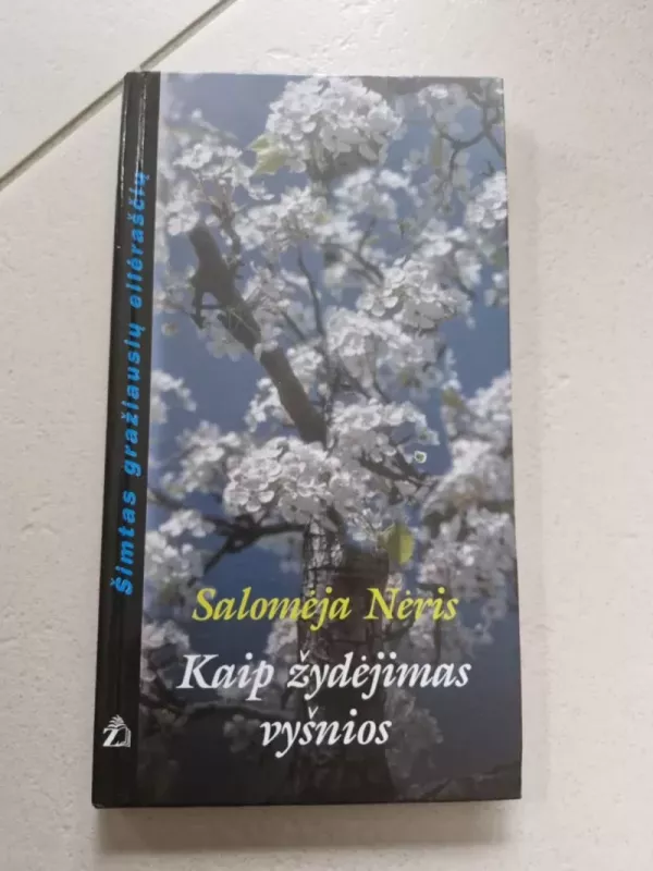 Kaip žydėjimas vyšnios - Salomėja Nėris, knyga 2