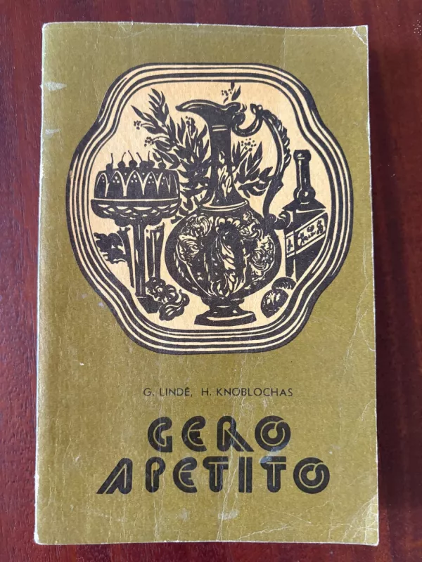 Gero apetito - G. Lindė, knyga 2