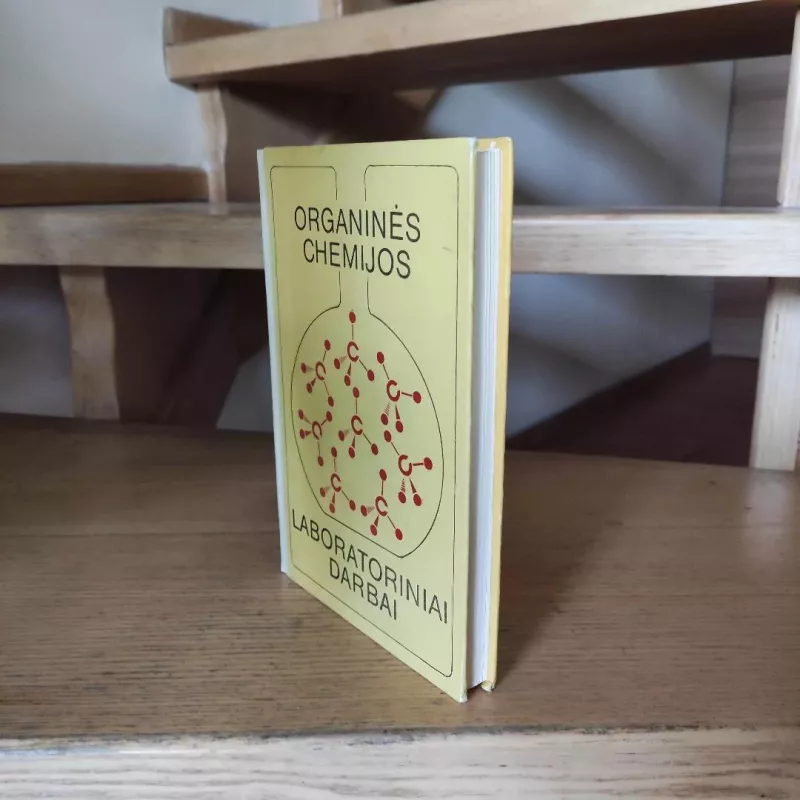 Organinės chemijos laboratoriniai darbai - Kondratas D. Šatinskienė R., ir kiti , knyga 4