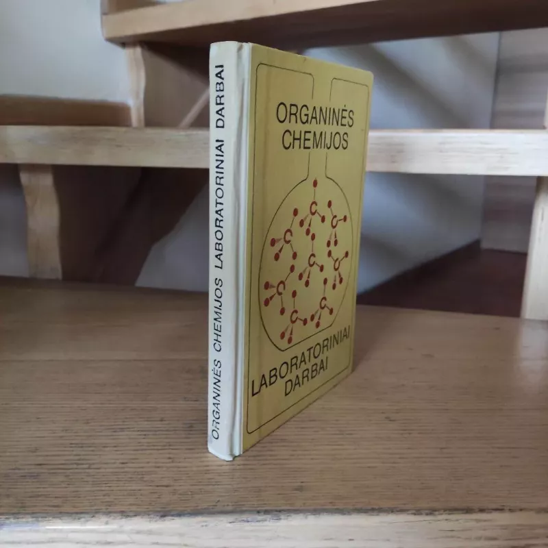 Organinės chemijos laboratoriniai darbai - Kondratas D. Šatinskienė R., ir kiti , knyga 3