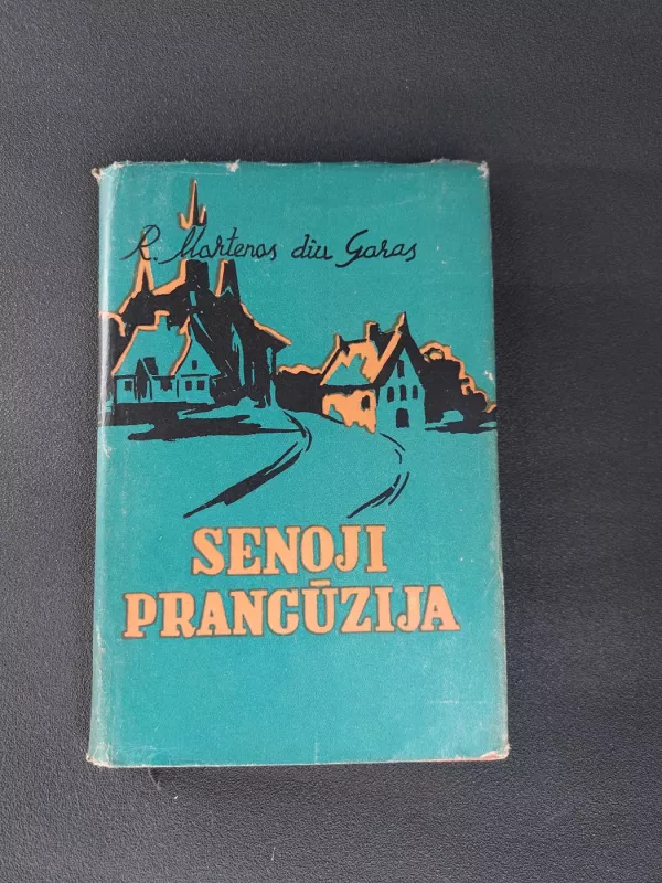 Senoji Prancūzija - R. Martenas diu Garas, knyga 3