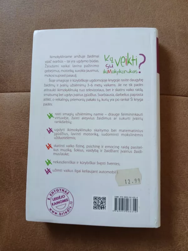 Ką veikti su ikimokyklinukais? Smagi ir kūrybiška ugdomoji veikla kiekvienai dienai - Trish Kuffner, knyga 4
