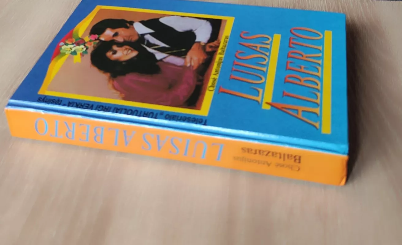 Luisas Alberto - Chosė Baltazaras, knyga 4