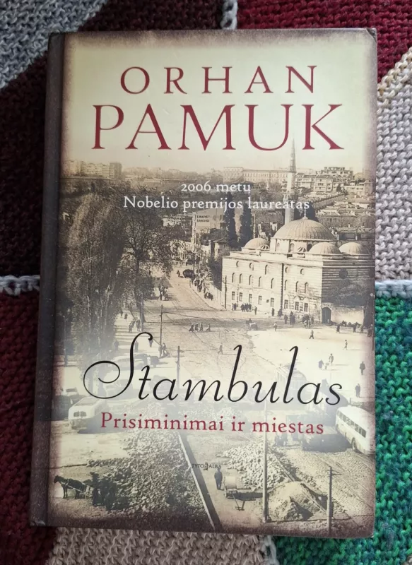 Stambulas. Prisiminimai ir miestas - Orhan Pamuk, knyga 2