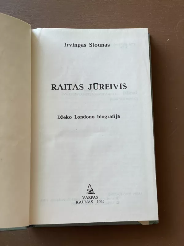 Raitas jūreivis - Irvingas Stounas, knyga 3