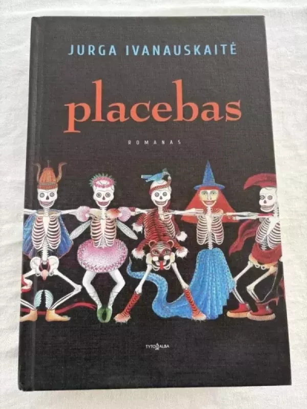 Placebas - Jurga Ivanauskaitė, knyga 2