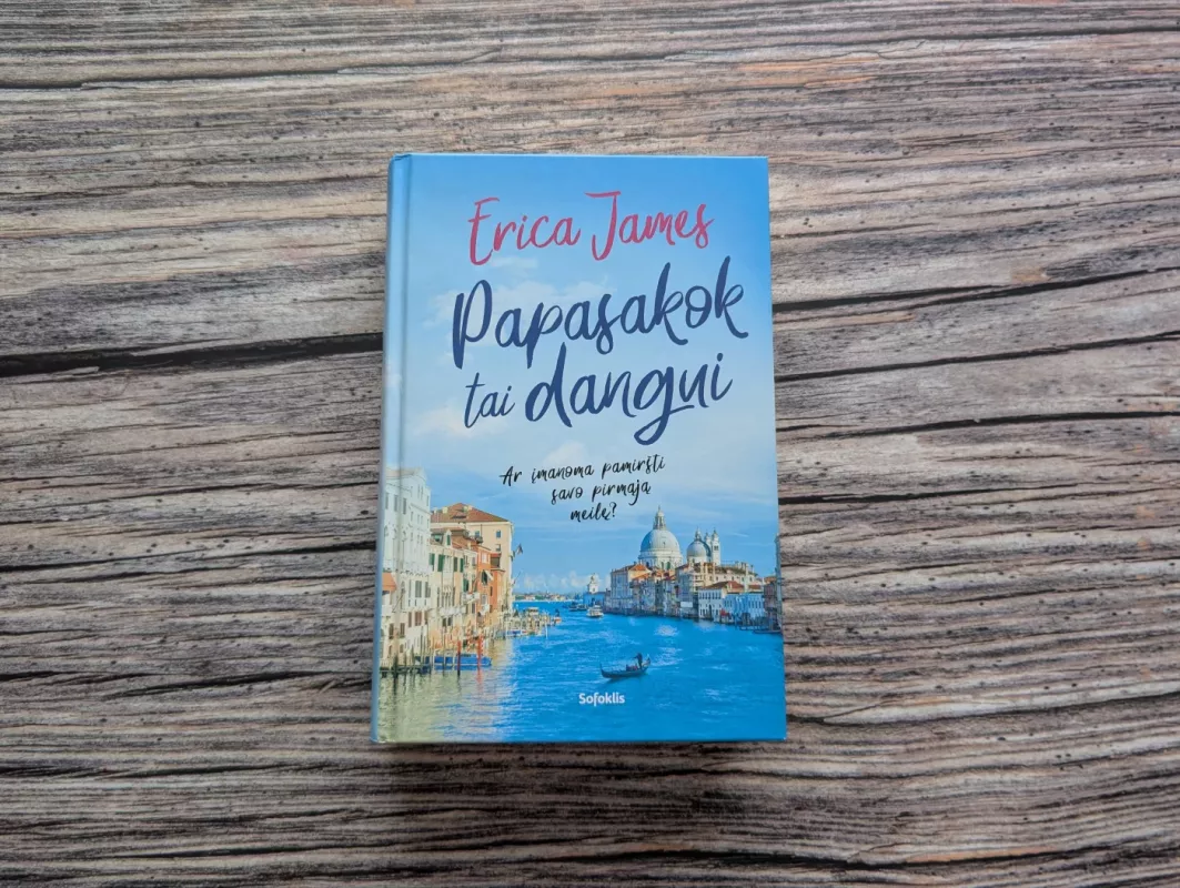 Papasakok tai dangui - Erica James, knyga 2