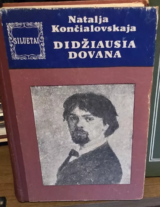 Didžiausia dovana - Natalja Končialovskaja, knyga 2