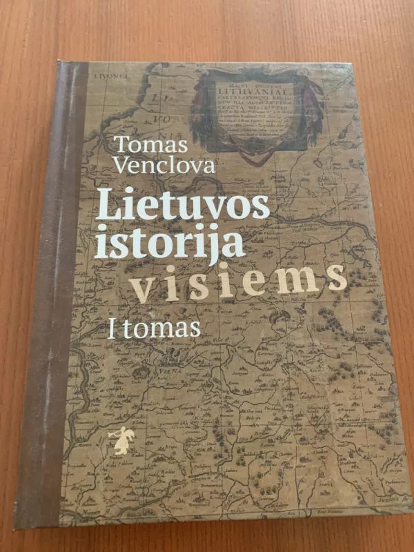 Lietuvos istorija visiems I tomas - Tomas Venclova, knyga 2