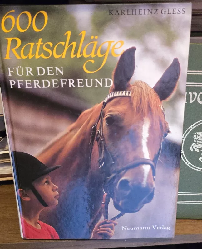 600 Ratschlage fur den pferdefreund - K.Gless, knyga 2